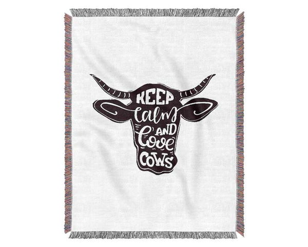 Keep Calm Love Cows Woven Blanket