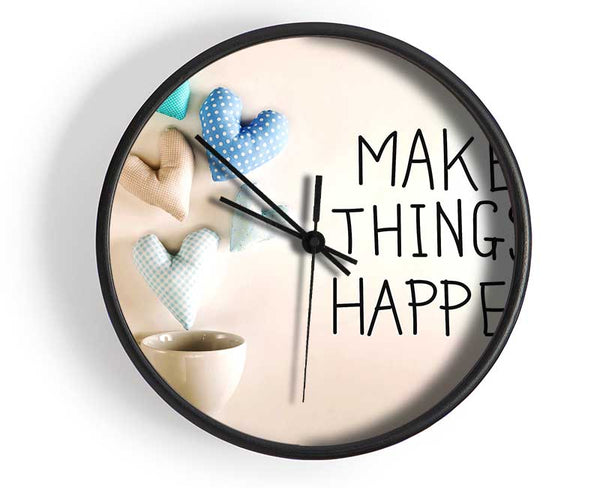 Make Things Happen 3 Clock - Wallart-Direct UK