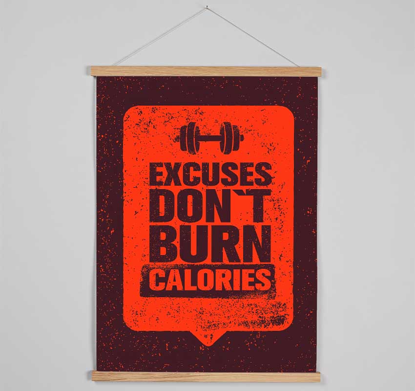 Excuses Don't Burn Calories Hanging Poster - Wallart-Direct UK