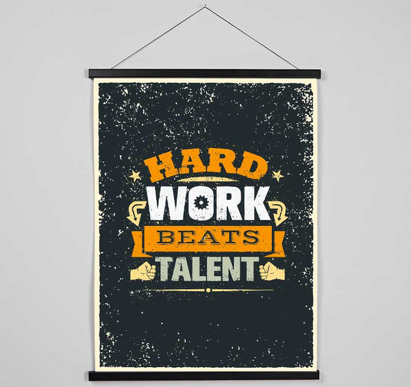 Hard Work Beats Talent Hanging Poster - Wallart-Direct UK