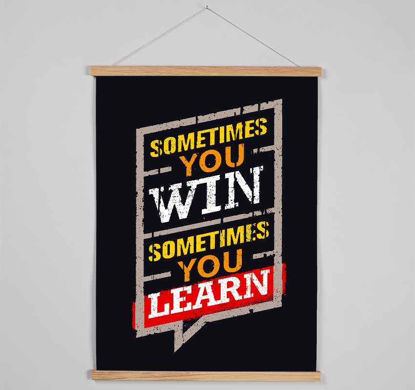 Sometimes You Win 2 Hanging Poster - Wallart-Direct UK