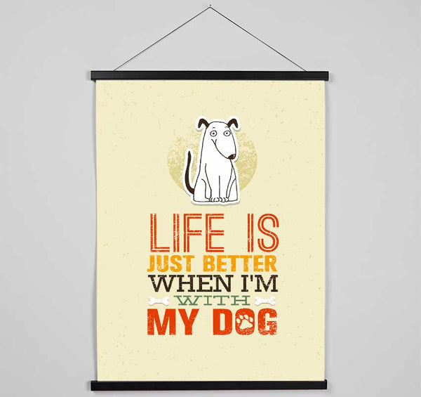 Life Is Better Dog Hanging Poster - Wallart-Direct UK