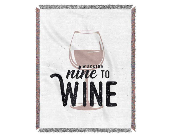 Working Nine To Wine Woven Blanket