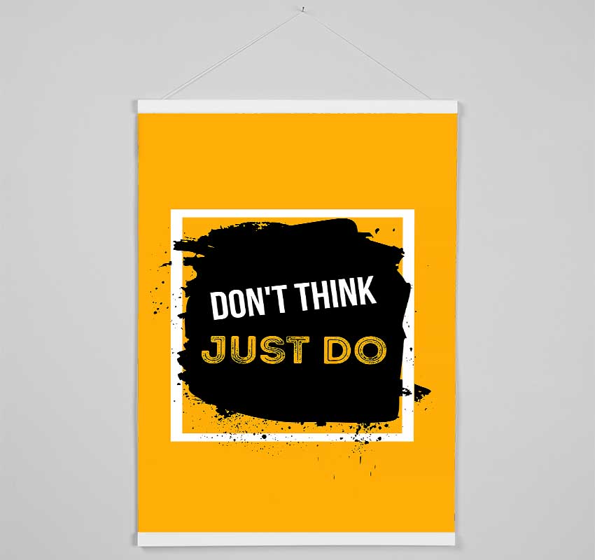 Don't Think Just Do Hanging Poster - Wallart-Direct UK