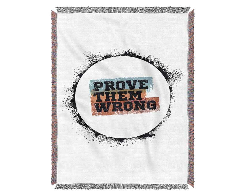 Prove Them Wrong Woven Blanket