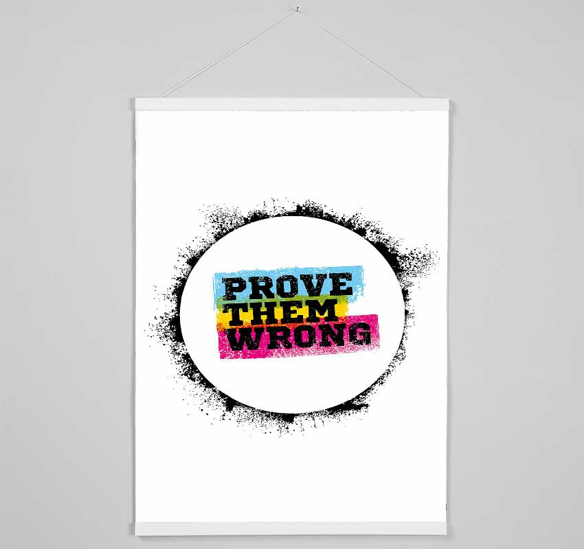 Prove Them Wrong Hanging Poster - Wallart-Direct UK