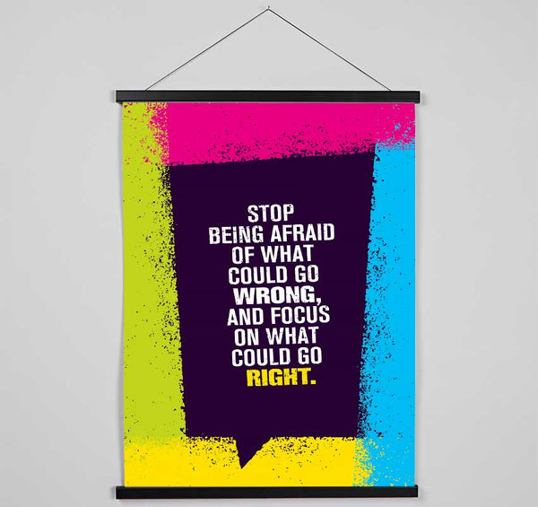 Stop Being Afraid Hanging Poster - Wallart-Direct UK