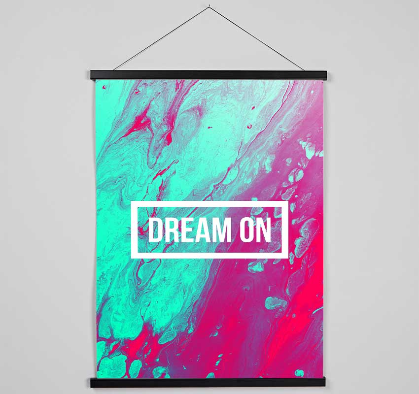 Dream On Hanging Poster - Wallart-Direct UK