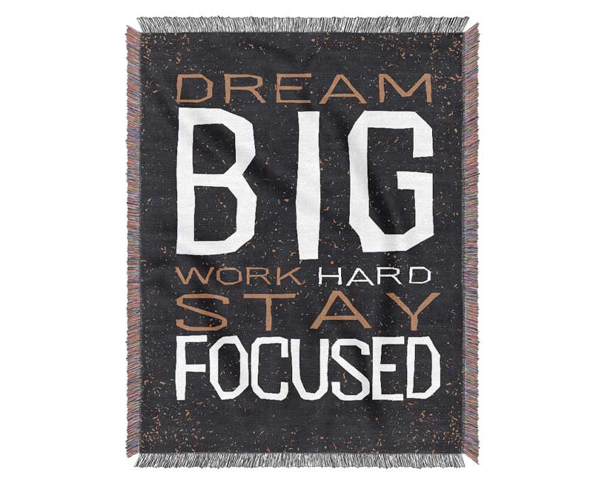 Dream Big Work Hard Woven Blanket