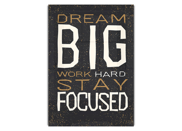 Dream Big Work Hard