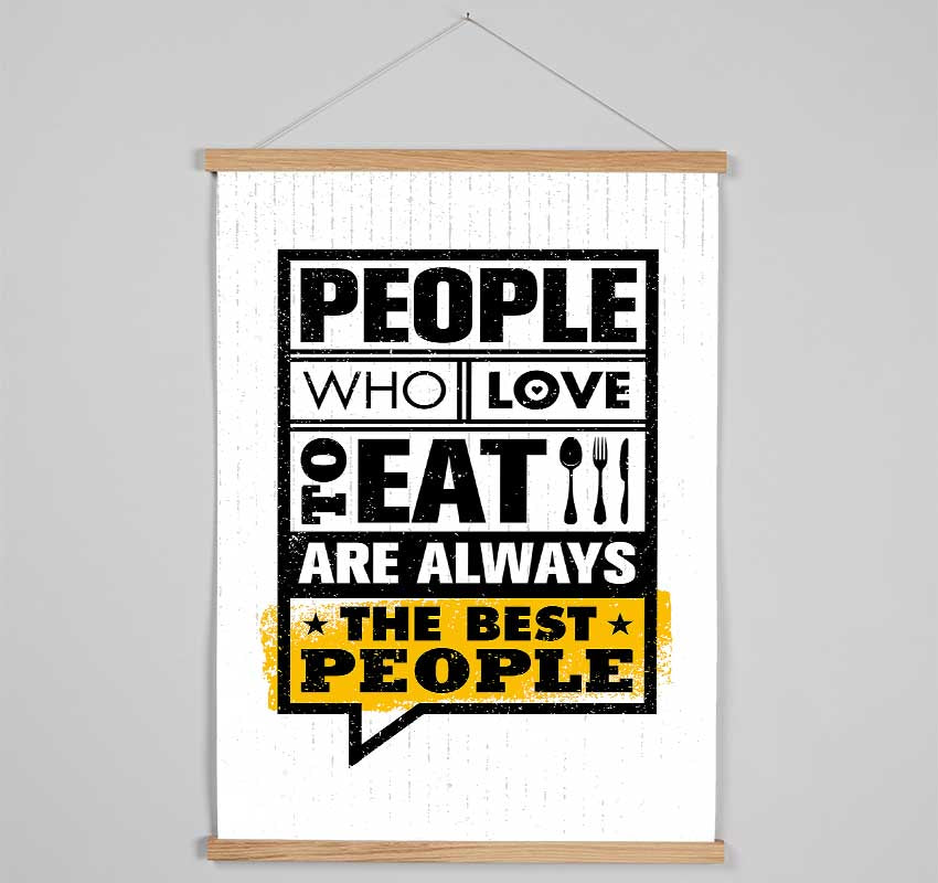 People Who Love To Eat 1 Hanging Poster - Wallart-Direct UK