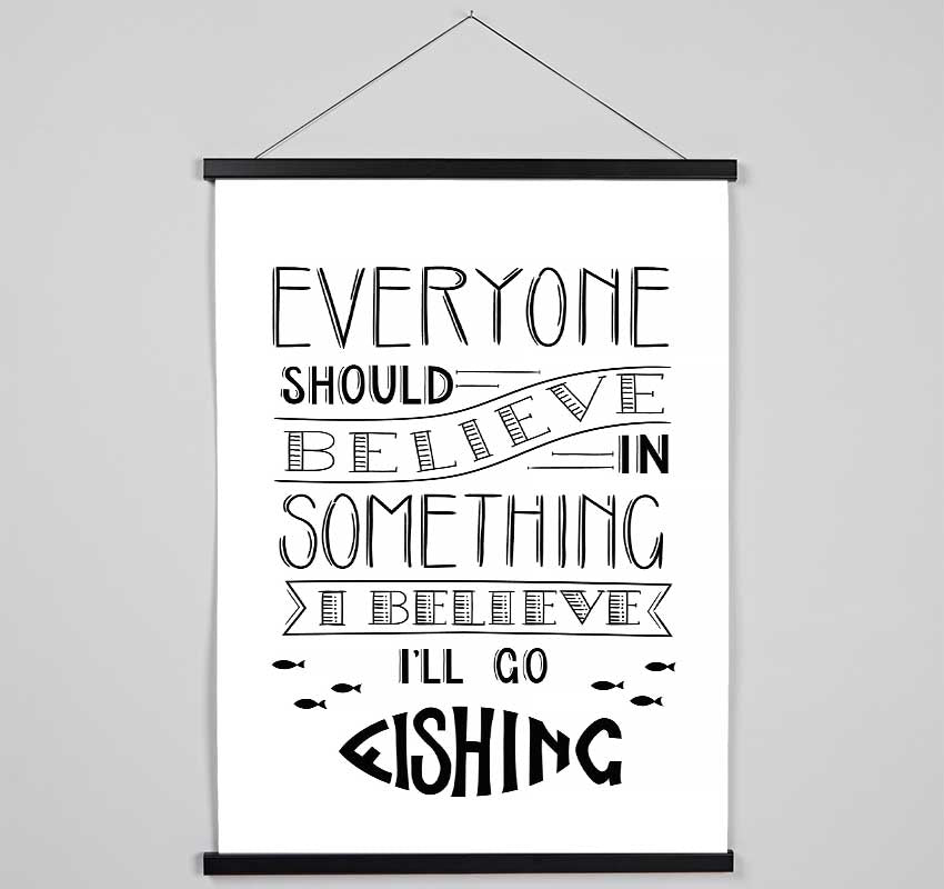 I Believe In Fishing Hanging Poster - Wallart-Direct UK