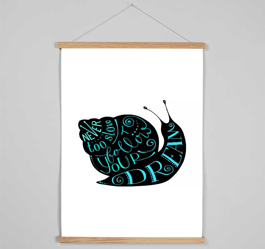 Never Too Slow Hanging Poster - Wallart-Direct UK