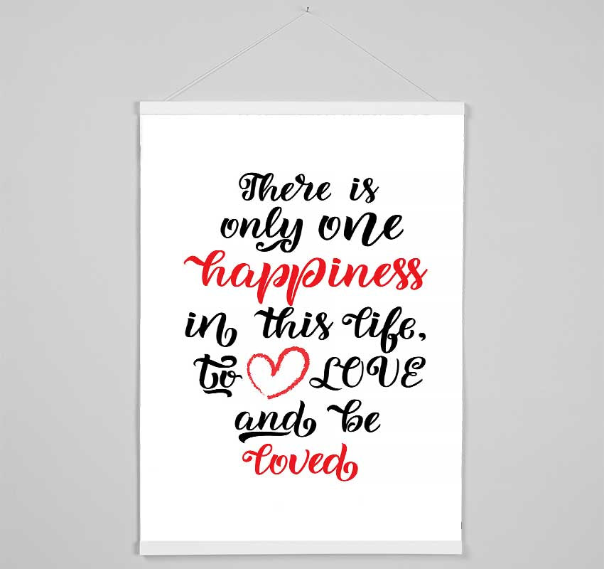 There Is Only One Happiness Hanging Poster - Wallart-Direct UK