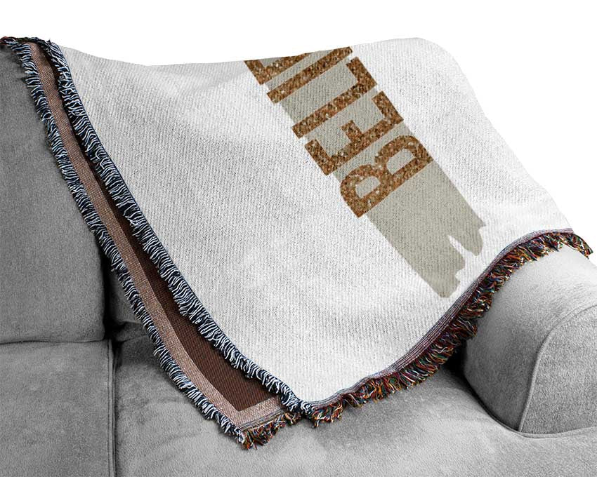 Believe in Yourself 2 Woven Blanket