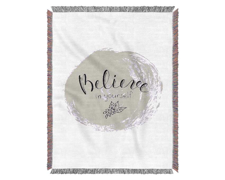 Believe In Yourself 1 Woven Blanket