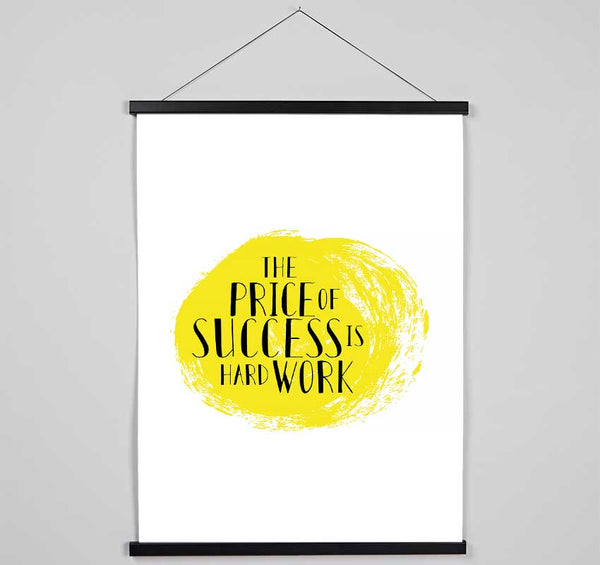 The Price Of Success Is Hanging Poster - Wallart-Direct UK