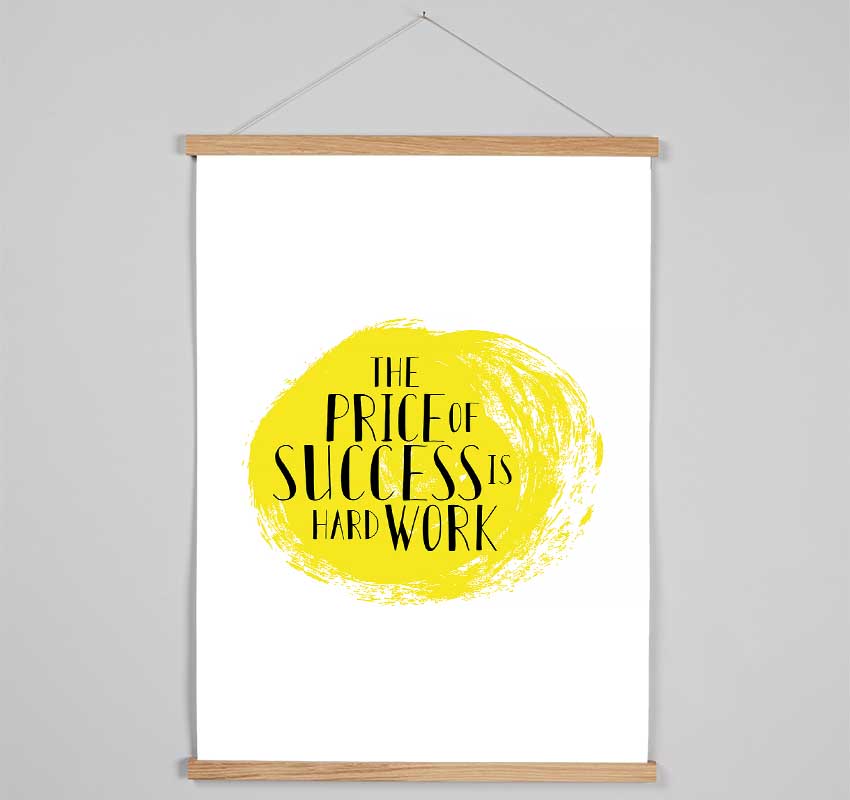 The Price Of Success Is Hanging Poster - Wallart-Direct UK