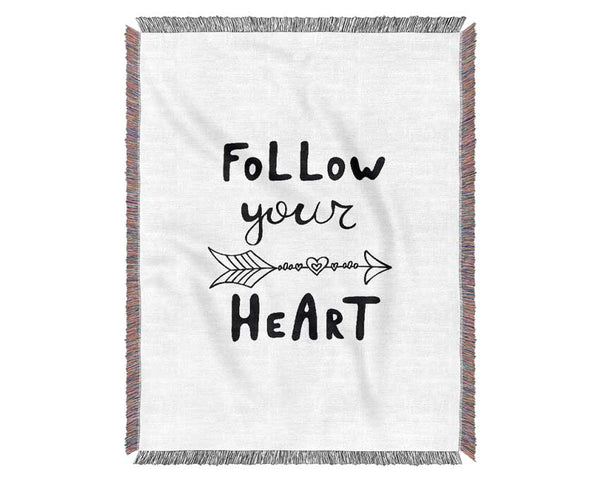 Follow Your Heart 2 Woven Blanket