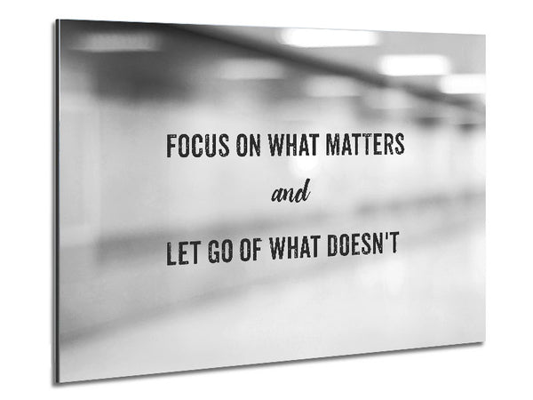 Focus on what matters