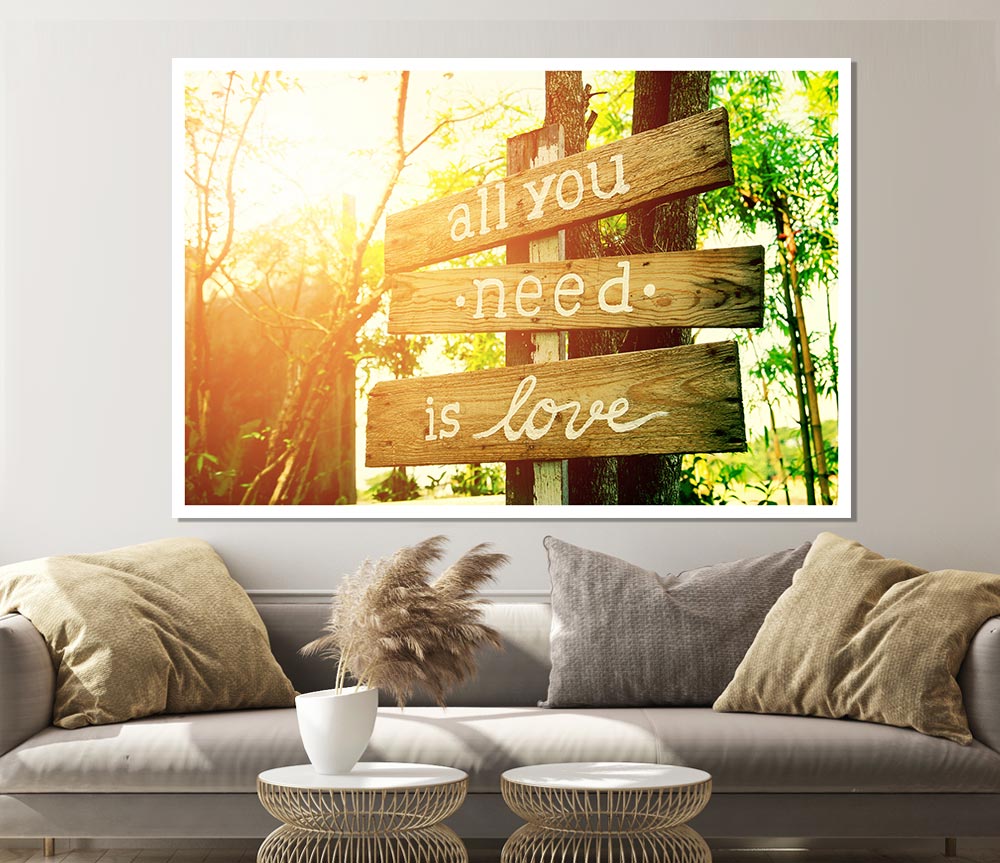 All You Need Is Love Print Poster Wall Art