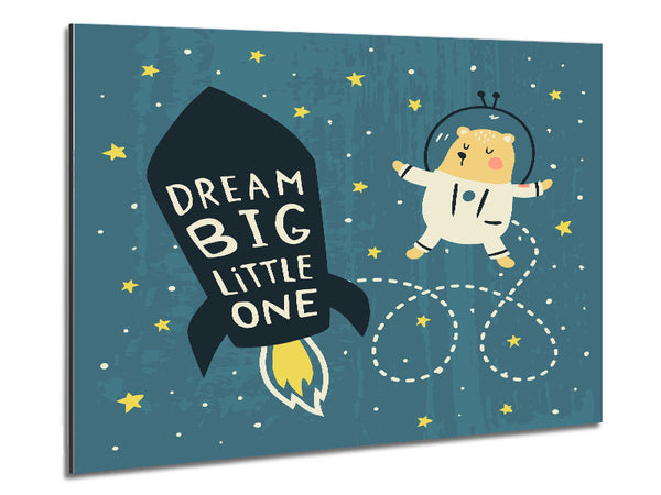 Dream Big Little One Space Ship