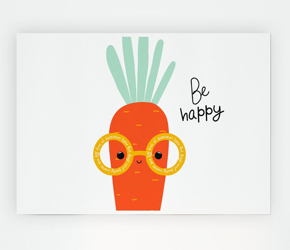 Be Happy Carrot Print Poster Wall Art