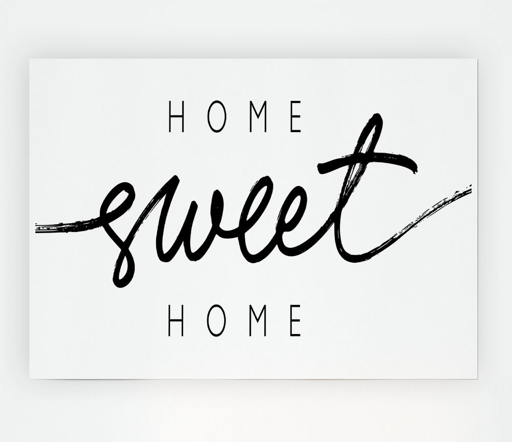 Home Sweet Home Quirky Print Poster Wall Art