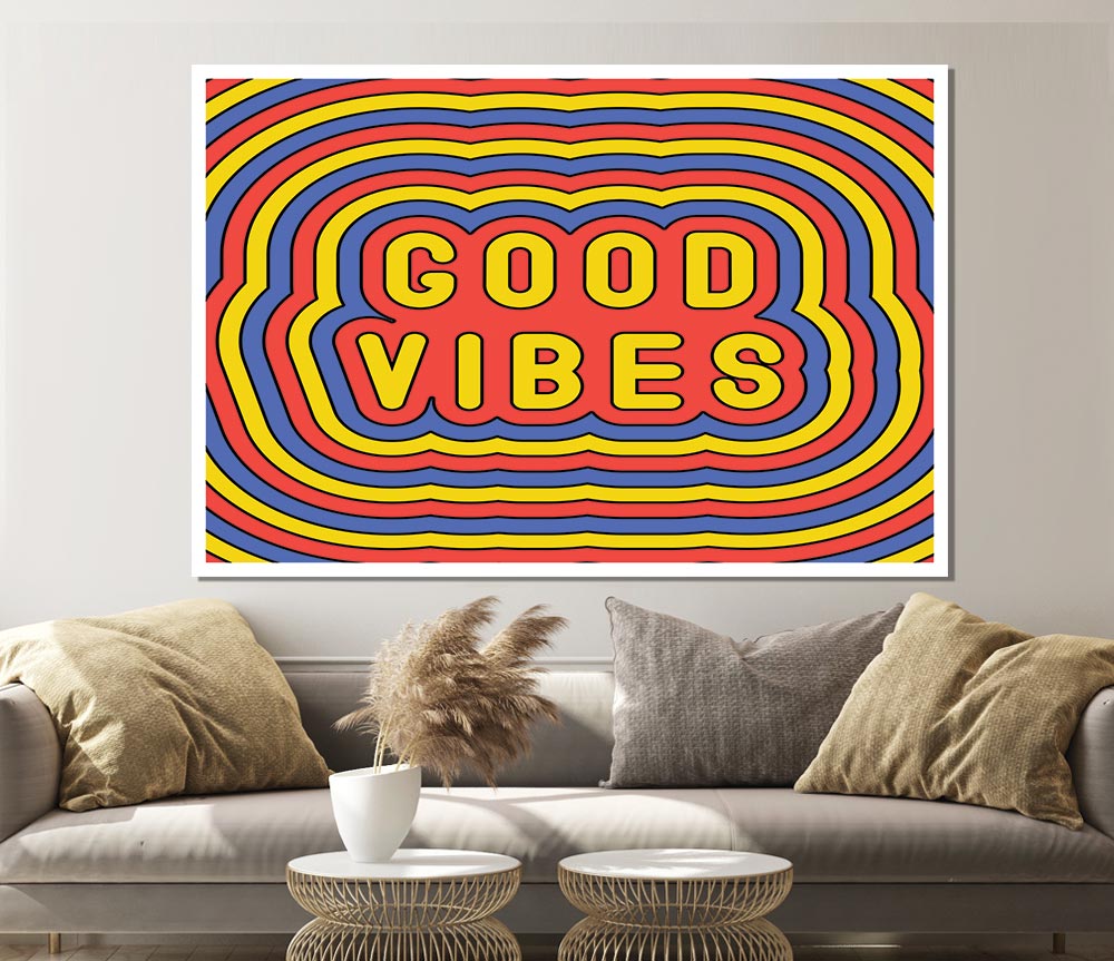 Good Vibes Print Poster Wall Art