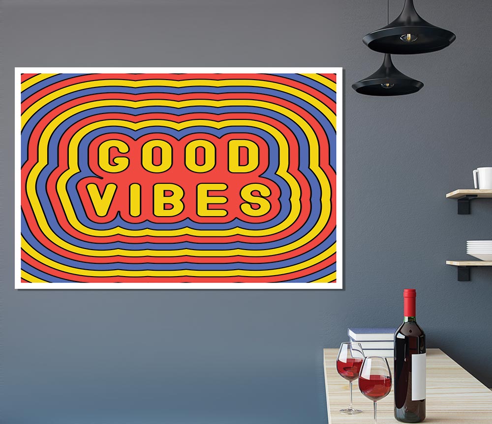 Good Vibes Print Poster Wall Art