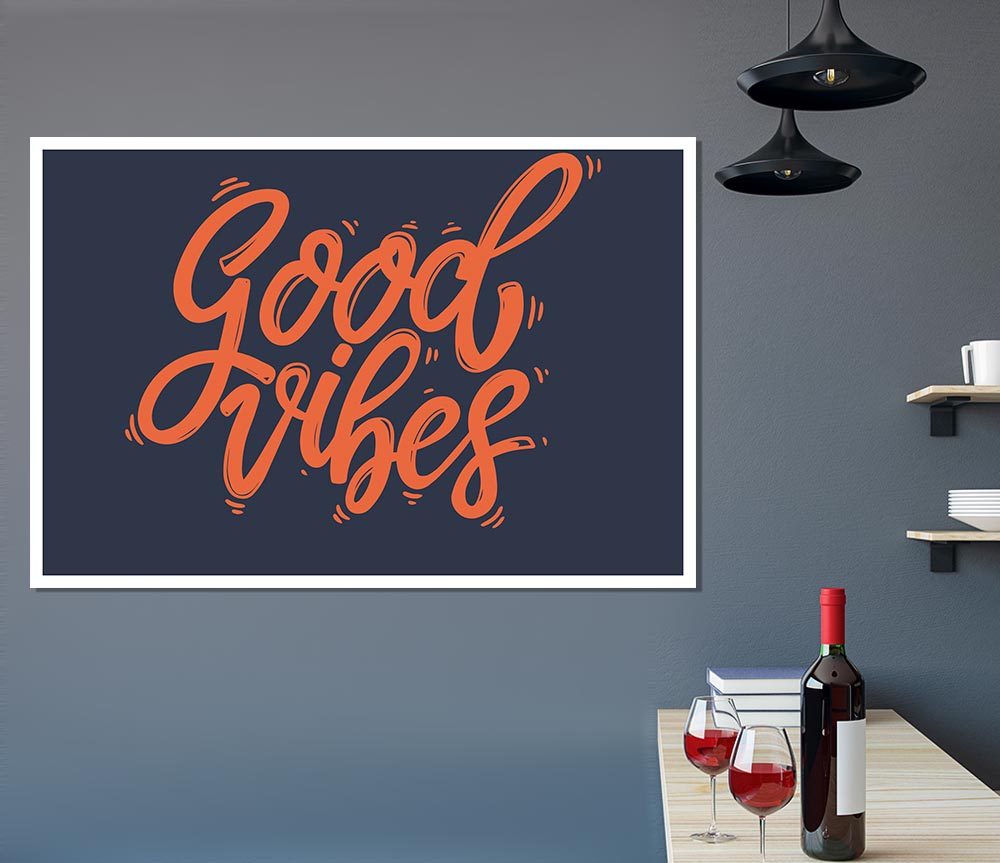 Good Vibes 2 Print Poster Wall Art