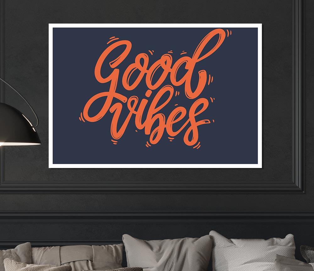 Good Vibes 2 Print Poster Wall Art