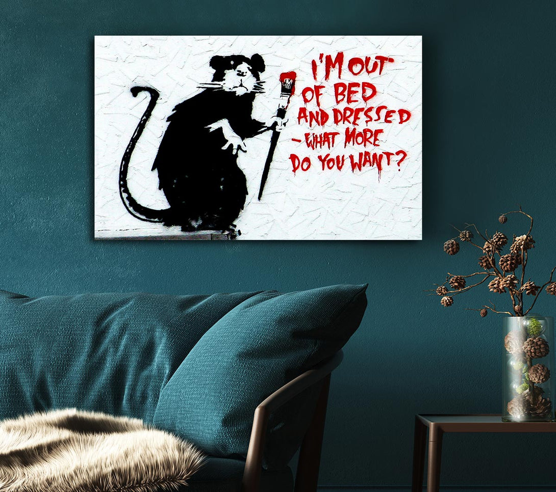 Picture of Im Out Of Bed And Dressed What More Do You Want Rat Canvas Print Wall Art