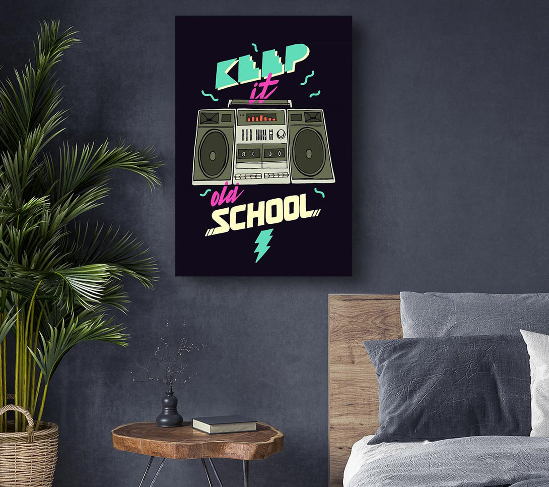 Picture of Keep It Old School Canvas Print Wall Art