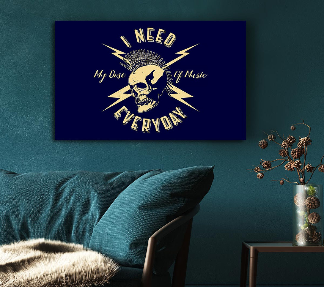 Picture of I Need My Dose Of Music Canvas Print Wall Art