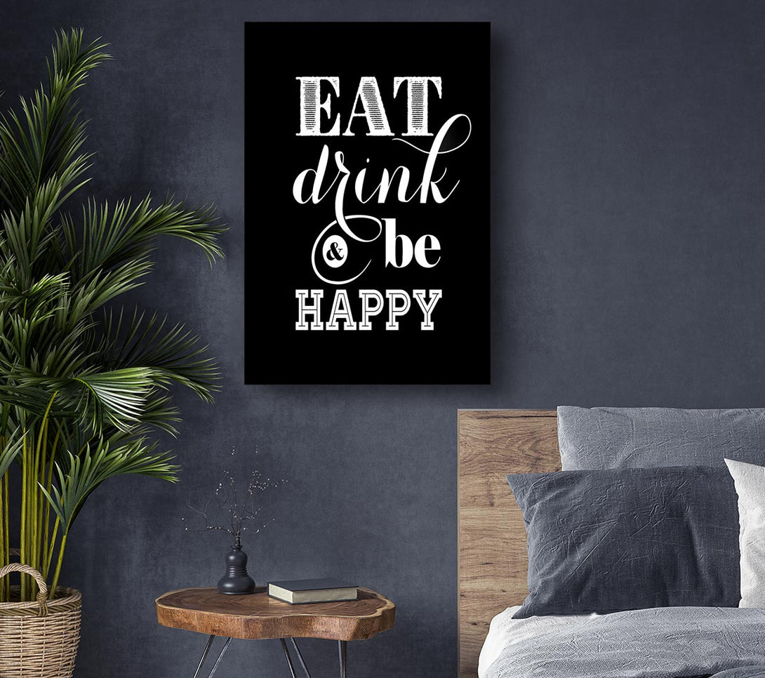 Picture of Eat Drink And Be Happy Canvas Print Wall Art