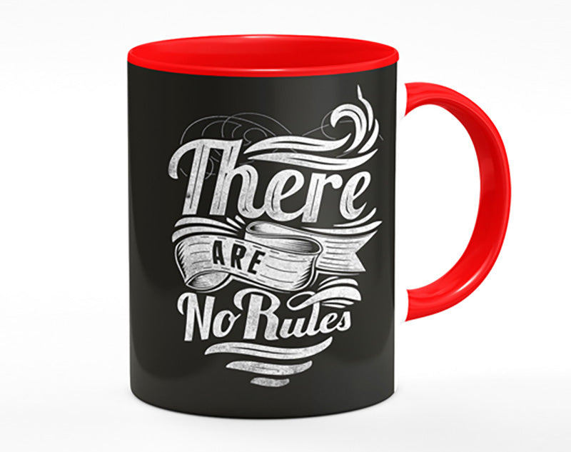 There Are No Rules Mug