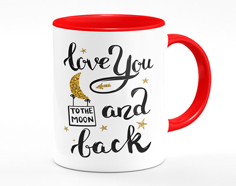 Love You To The Moon And Back Mug