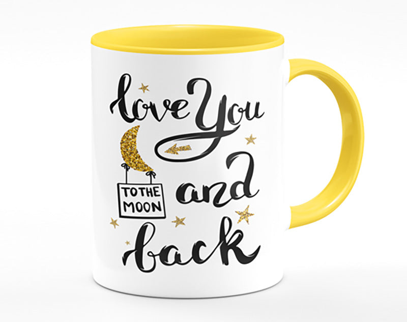 Love You To The Moon And Back Mug