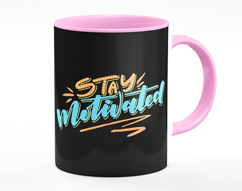 Stay Motivated Mug