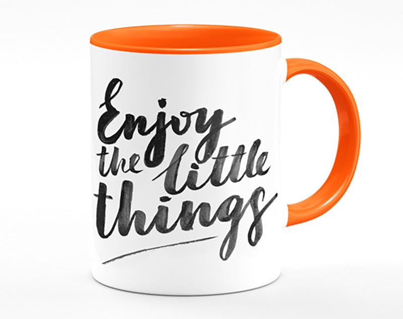 Enjoy The Little Things 4 Mug