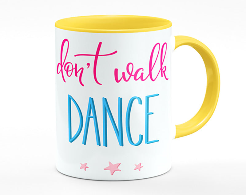 Don't Walk Dance Mug